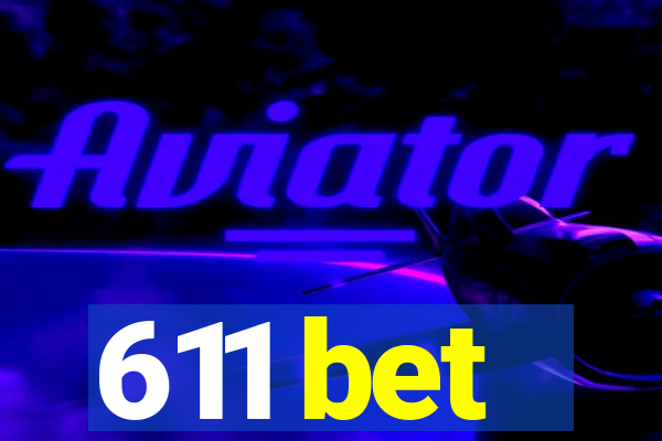 611 bet